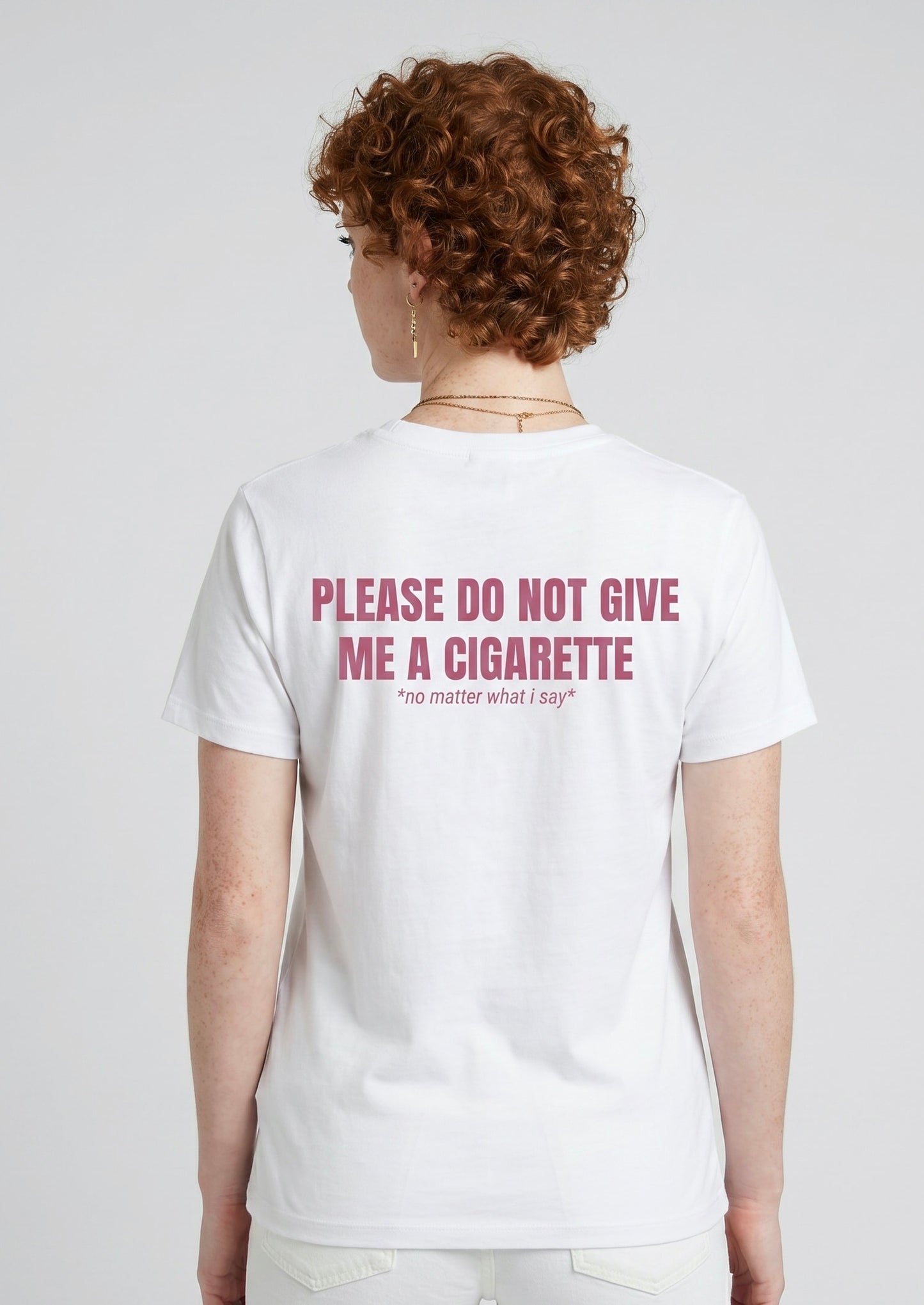 DON'T GIVE ME A CIGARETTE