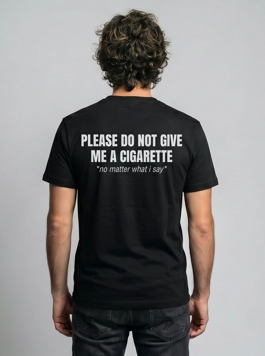 DON'T GIVE ME A CIGARETTE